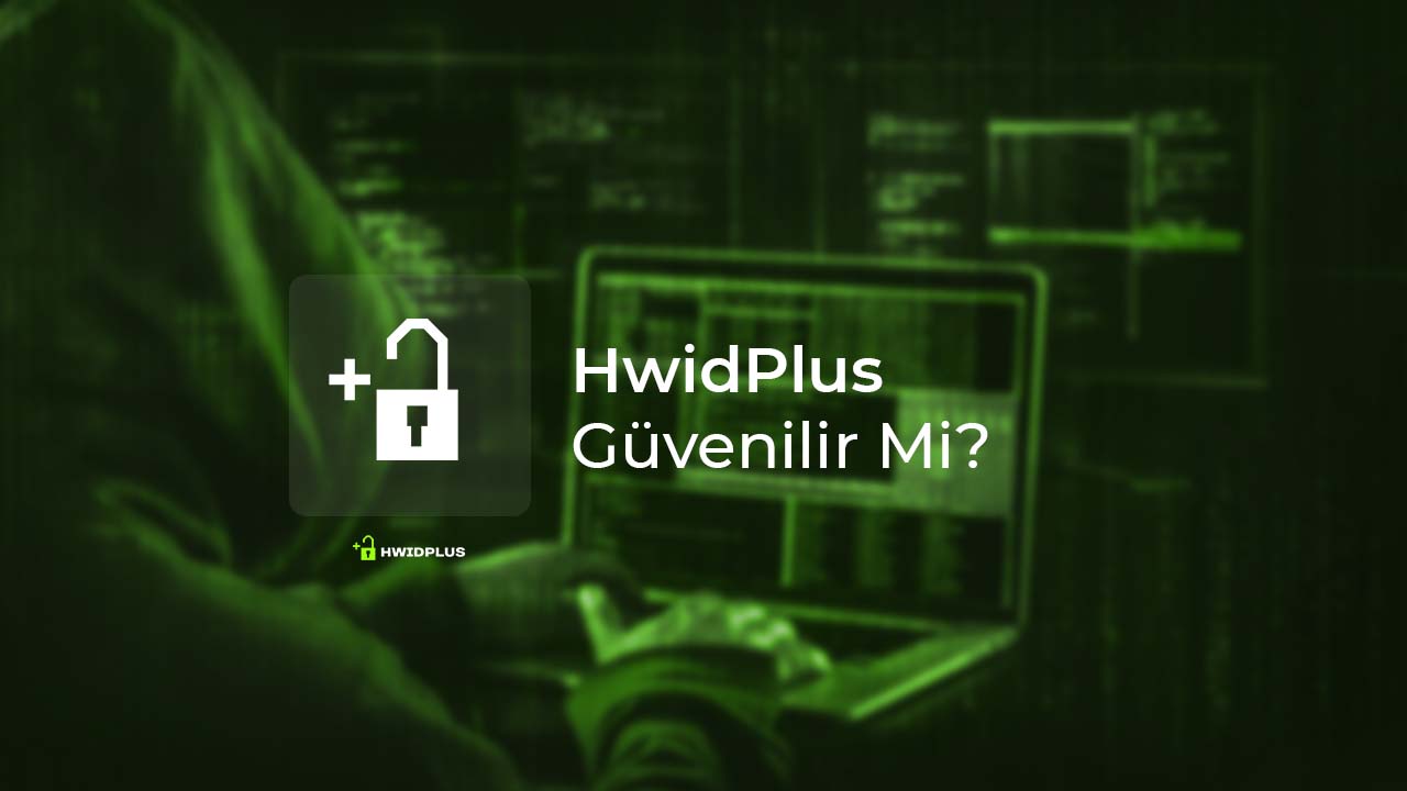 hwidplus-guvenilir-mi